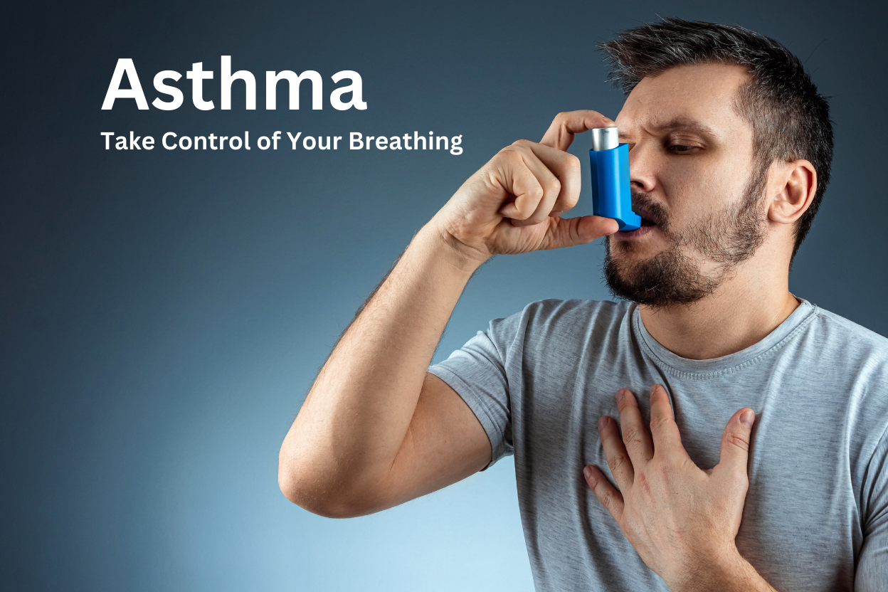 Understanding Asthma: Causes, Symptoms & the Importance of Early Care
